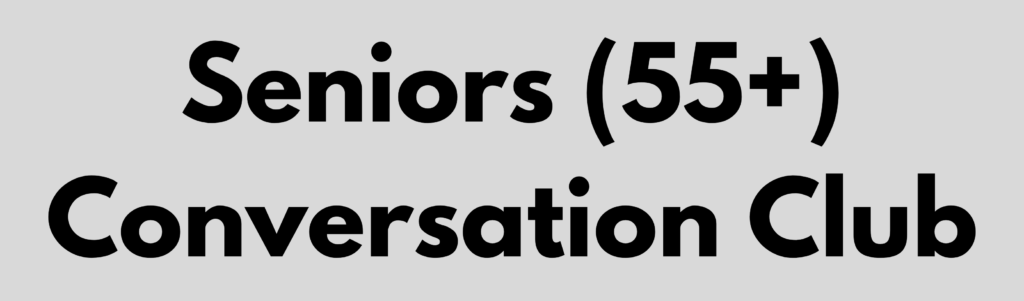 Seniors Conversation Club